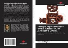 Bookcover of Dialogic representations of the outsider in Jim Jarmusch's Cinema