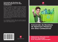 Copertina di Conversão de Resíduos de Materiais Plásticos em Óleo Combustível