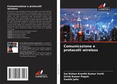 Bookcover of Comunicazione e protocolli wireless