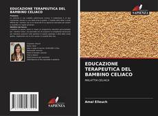Bookcover of EDUCAZIONE TERAPEUTICA DEL BAMBINO CELIACO