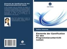 Elemente der Gamification für den Programmierunterricht nutzen kitap kapağı