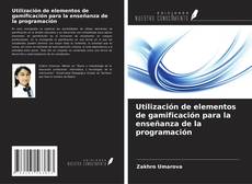 Bookcover of Utilización de elementos de gamificación para la enseñanza de la programación