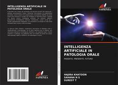 Bookcover of INTELLIGENZA ARTIFICIALE IN PATOLOGIA ORALE