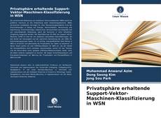 Buchcover von Privatsphäre erhaltende Support-Vektor-Maschinen-Klassifizierung in WSN
