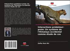 Interactions prédateur-proie: Un système de l'Himalaya occidental comme étude de cas的封面