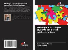 Copertina di Strategia a puzzle per studenti con deficit intellettivo lieve
