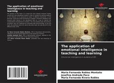 Copertina di The application of emotional intelligence in teaching and learning