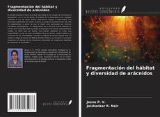 Buchcover von Fragmentación del hábitat y diversidad de arácnidos