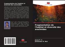 Bookcover of Fragmentation de l'habitat et diversité des arachnides