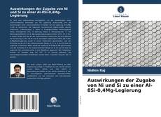 Bookcover of Auswirkungen der Zugabe von Ni und Si zu einer Al-8Si-0,4Mg-Legierung