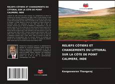 Bookcover of RELIEFS CÔTIERS ET CHANGEMENTS DU LITTORAL SUR LA CÔTE DE POINT CALIMERE, INDE