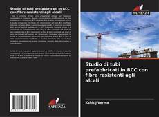 Bookcover of Studio di tubi prefabbricati in RCC con fibre resistenti agli alcali