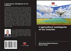 Capa do livro de L'agriculture intelligente et les insectes 