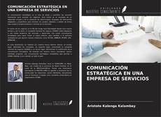 Buchcover von COMUNICACIÓN ESTRATÉGICA EN UNA EMPRESA DE SERVICIOS