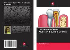 Buchcover von Dinamismo Ósseo Alveolar: Saúde e Doença