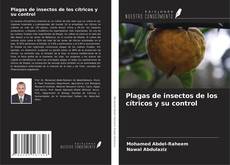 Bookcover of Plagas de insectos de los cítricos y su control