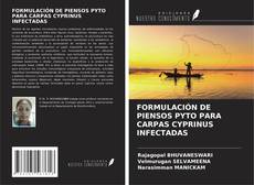 Buchcover von FORMULACIÓN DE PIENSOS PYTO PARA CARPAS CYPRINUS INFECTADAS