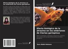 Buchcover von Efecto biológico de la atrazina en los embriones de Clarias gariepinus