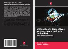 Bookcover of Utilização de dispositivos vestíveis para melhoria do habitat