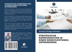 STRATEGISCHE KOMMUNIKATION IN EINEM DIENSTLEISTUNGS-UNTERNEHMEN kitap kapağı