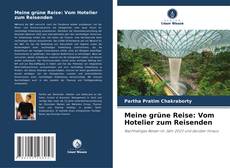 Bookcover of Meine grüne Reise: Vom Hotelier zum Reisenden