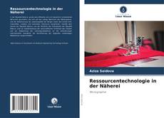 Ressourcentechnologie in der Näherei kitap kapağı