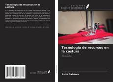 Buchcover von Tecnología de recursos en la costura