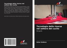 Bookcover of Tecnologia delle risorse nel settore del cucito