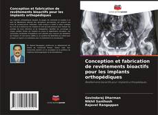Обложка Conception et fabrication de revêtements bioactifs pour les implants orthopédiques