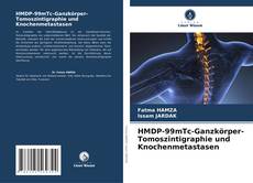 Borítókép a  HMDP-99mTc-Ganzkörper-Tomoszintigraphie und Knochenmetastasen - hoz