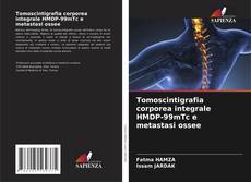 Buchcover von Tomoscintigrafia corporea integrale HMDP-99mTc e metastasi ossee