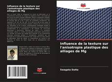 Bookcover of Influence de la texture sur l'anisotropie plastique des alliages de Mg