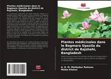 Обложка Plantes médicinales dans le Bagmara Upazila du district de Rajshahi, Bangladesh