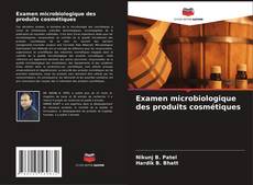 Buchcover von Examen microbiologique des produits cosmétiques