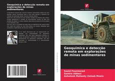Bookcover of Geoquímica e detecção remota em explorações de minas sedimentares