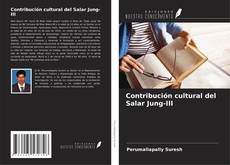 Bookcover of Contribución cultural del Salar Jung-III
