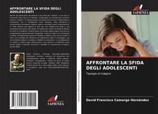 Copertina di AFFRONTARE LA SFIDA DEGLI ADOLESCENTI