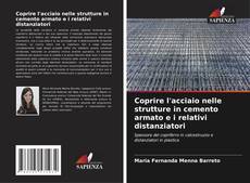 Bookcover of Coprire l'acciaio nelle strutture in cemento armato e i relativi distanziatori