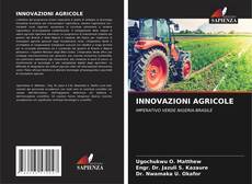 Bookcover of INNOVAZIONI AGRICOLE