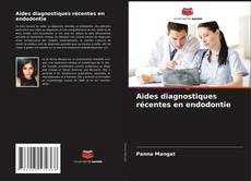 Buchcover von Aides diagnostiques récentes en endodontie