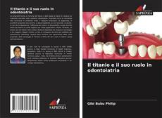 Buchcover von Il titanio e il suo ruolo in odontoiatria