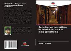 Bookcover of Optimisation du système de ventilation dans la mine souterraine