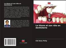 Capa do livro de Le titane et son rôle en dentisterie 