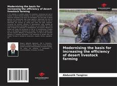 Buchcover von Modernising the basis for increasing the efficiency of desert livestock farming