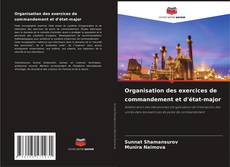 Bookcover of Organisation des exercices de commandement et d'état-major