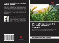 Buchcover von Effect of buckling on the rejection power of plantain