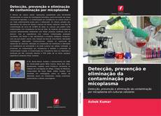 Buchcover von Detecção, prevenção e eliminação da contaminação por micoplasma