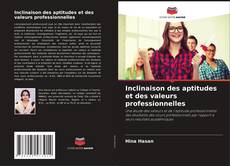 Bookcover of Inclinaison des aptitudes et des valeurs professionnelles