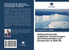 Buchcover von Untersuchung der möglichen Auswirkungen des Klimawandels auf Zuckerrohr in KZN SA