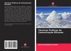 Bookcover of Técnicas Práticas de Comunicação Eficazes